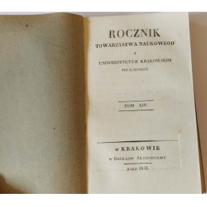 ROCZNIK TOWARZYSTWA NAUKOWEGO Z UNIWERSYTETEM KRAKOWSKIM POŁĄCZONEGO 1831