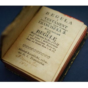 Reguła i testament Serafickiego Oyca Naszego Franciszka 1822