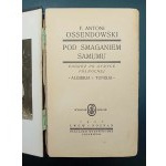 F. Antoni Ossendowski Pod šmouhou Samum Cesta po severní Africe Alžírsko a Tunisko Vydání II Rok 1927