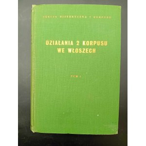 Działania 2 Korpusu we Włoszech Tom I Londyn 1963