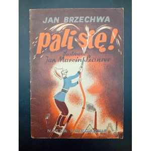 Jan Brzechwa Pali się Ilustrace J.M. Szancera Wydanie II