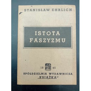 Stanisław Ehrlich Istota faszyzmu Rok 1945