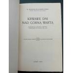 Dr. Władysław Konopczyński Krwawe dni nad Górną Wartą Konfederacje Sieradzka, Łęczycka i Wieluńska w latach 1768-1772 Rok 1930