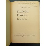 Dr. E. O. Kossmann Śladami dawnej Łodzi Rok 1934 Z podpisem autora