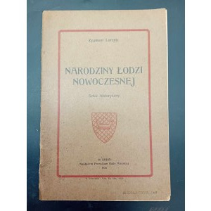 Zygmunt Lorentz Narodziny Łodzi Nowoczesnej Szkic historyczny Rok 1926