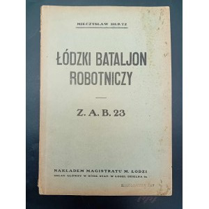 Mieczysław Hertz Łódzki Bataljon Robotniczy Z.A.B. 23