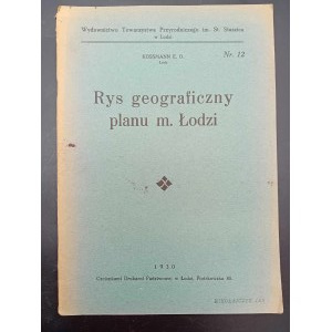 E.O. Kossmann Rys geograficzny planu m. Łodzi Rok 1930