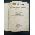 Lékařská flóra aneb popis rodových a druhových znaků všech rostlin používaných v lékařství Dr. Edward Winkler 270 barevných desek Rok vydání 1852