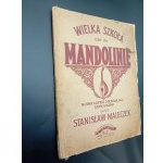 Wielka Szkoła gry na mandolinie Nowa łatwa metoda dla samouków ułożył Stanisław Maleczek