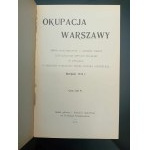 Okupace Varšavy Sbírka dokumentů a hlasů z tisku k polské otázce v souvislosti s okupací Varšavy německými vojsky v srpnu 1915