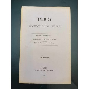 Twory Dydyma Olifira Odezwa moskiewska / Odpowiedź Wsewotadowi / Pieśń do Franciszka Duchińskiego Rok 1862