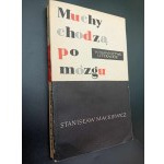 Stanisław Mackiewicz Muchy chodzą po mózgu Wydanie I