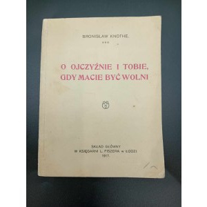 Bronislaw Knothe O vlasti a tobě, když máš být svobodný Lodž