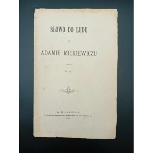 Słowo do Ludu o Adamie Mickiewiczu napisała M.K. Rok 1890