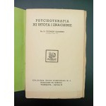 Ks. Dr Zygmunt Kozubski Psychoterapia Jej istota i znaczenie