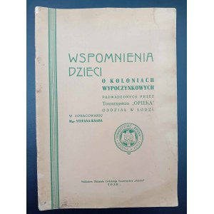 Children's memories of holiday camps run by the Opieka Society, Lodz Branch