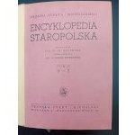Encyklopedia Staropolska Opracował Dr. Al. Bruckner Materiał ilustracyjny Prof. Dr. Karol Estreicher Tom I-II