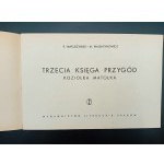 K. Makuszyński i M. Walentynowicz 3-cia księga przygód Koziołka Matołka Wydanie IV