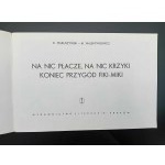 K. Makuszyński a M. Walentynowicz Na nic płacze, na nic krzyki Koniec przygód Fiki-Miki 3. Wydanie IV