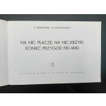 K. Makuszyński and M. Walentynowicz Na nic płacze, na nic krzyki Koniec przygód Fiki-Miki 3. Wydanie IV.