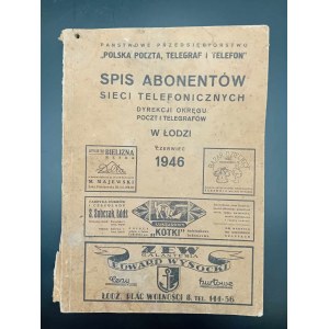 Spis Abonentów sieci telefonicznych dyrekcji okręgu poczt i telegrafów w Łodzi Czerwiec 1946