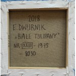 Edward Dwurnik, Tulipány