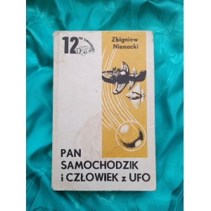 NIENACKI Zbigniew - Pan Samochodzik i człowiek z UFO / ill. Szymon KOBYLIŃSKI