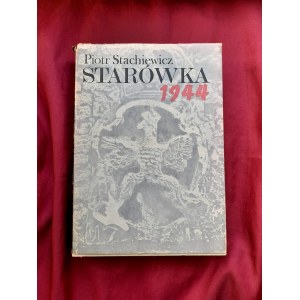 Starówka 1944 - Piotr STACHNIEWICZ