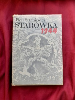 Starówka 1944 - Piotr STACHNIEWICZ