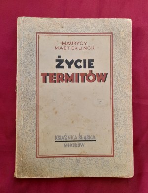 Maurice MAETERLINCK - Life of termites - 1947
