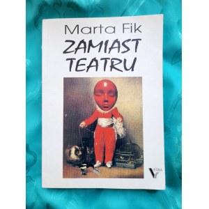 Zamiast teatru - Marta FIK