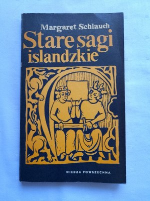 Old Icelandic Sagas - Margaret SCHLAUCH