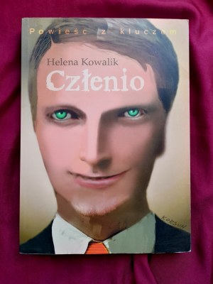 Czlenio - Helena KOWALIK - the dark side of politics.