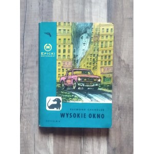 CHANDLER Raymond - Wysokie okno / Seria z Jamnikiem (wyd. PIERWSZE)
