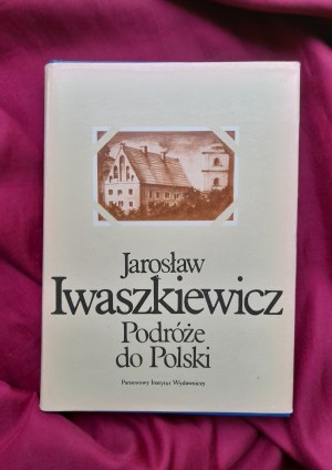 IWASZKIEWICZ Jaroslaw - Journeys to Poland