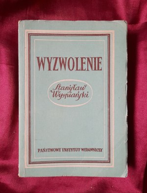 WYSPIAŃSKI Stanisław - Wyzwolenie - 1947