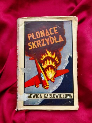 KARŁOWICZOWA Jadwiga - Burning wings, 1944