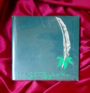 Konstanty Ildefons GAŁCZYŃSKI - memorial album / compiled. Kira GAŁCZYŃSKA