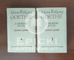 GOETHE - Of my life. Fiction and truth (2-volume set) / FIRST EDITION