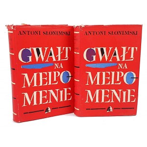 SŁONIMSKI- GWAŁT NA MELPOMENIE wyd. I 1959r.