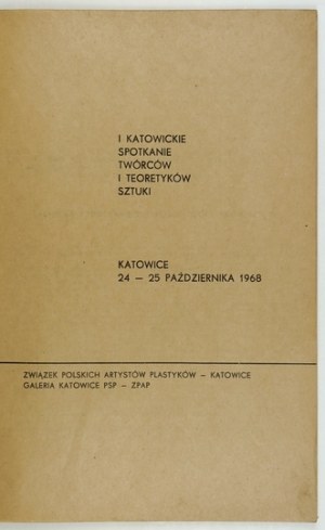 I KATOWICKIE INCONTRO DI CREATORI E TEORICI DELL'ARTE. Katowice 1968. ZPAP. 4, p. 39, tav. 16....