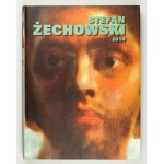 RAJKOWSKA Iwona - Stefan Żechowski (1912-1984). Katalog raisonné. Wybór i koncepcja ......