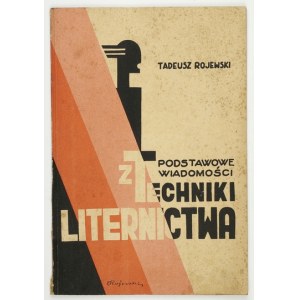 ROJEWSKI Tadeusz - Podstawowe wiadomości z techniki liternictwa. Ze 120 rysunkami autora. Lwów-Warszawa 1937....