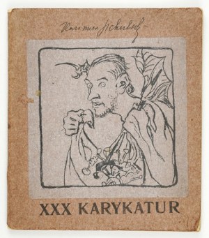 SICHULSKI Kazimierz - XXX caricatures - lithographs. 1904.