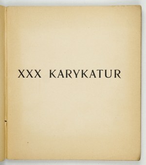 SICHULSKI Kazimierz - XXX karykatur - litografie. 1904.