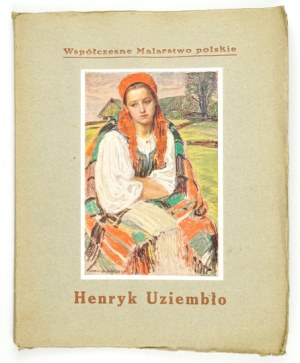 MITARSKI W[ilhelm] - Henryk Uziembło. Sylwetka. Kraków 1916, J. Czernecki. 8, pp. 14, planches 17 [dont 14 en couleur]....