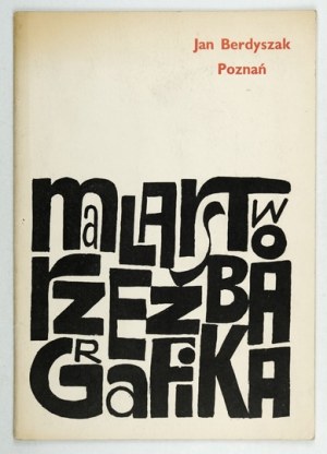 CBWA. Jan Berdyszak. Malarstwo, rzeźba, grafika. 1969.