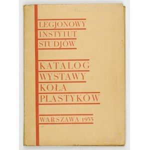 Legion Institute of Studies. Catalog of the exhibition of the Circle of Artists. Warsaw, XII 1933. 16d, p. 48, tabl. 24....