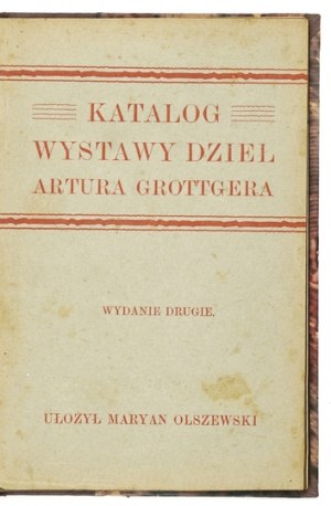 Městské průmyslové muzeum ve Lvově. Katalog výstavy děl Artura Grottgera, uspořádané díky úsilí knihkupectví H. Altenber...