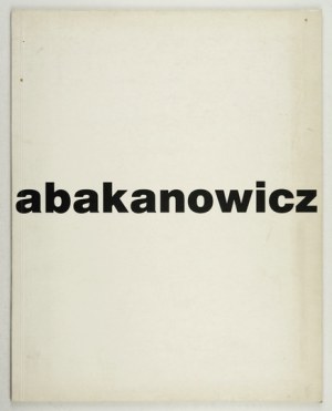 Galerie Starmach. Magdalena Abakanowicz. 1998